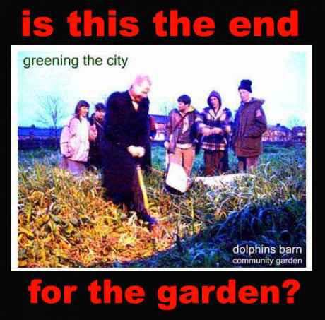 is this the end for the garden?
