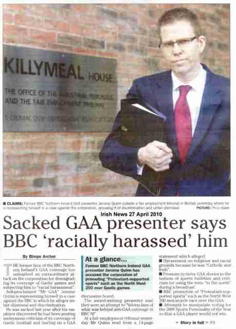 BBC 'racially harassed' former GAA corr Jerome Quinn - Irish News 27 April 2010