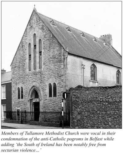 Tullamore Methodists, who rejected northern unionist charge that Protestants in south under attack - and who condemned attacks on northern Catholics by northern unionists