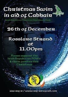 A Cabhair Swim will be held on Rosslare Strand, Wexford, on the 26th December 2018 (St Stephen's Day).