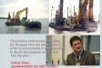 Views of the backhoe dredger  The Zenne, with Minister for Natural Resources Eamon Ryan