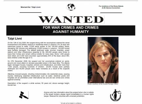 Wanted!! FOR WAR CRIMES AND CRIMES AGAINST HUMANITY - Tzipi Livni - Ex-Mossad Agent and Ex-F.M. of the Criminal  and Racist Entity kkknown as 'Israel'