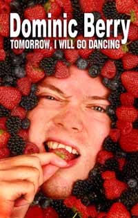 Dominic Berry's New Book, "Tomorrow, I Will Go Dancing."