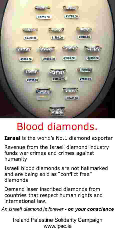 Israeli Blood Diamonds... Forever on Your Conscience