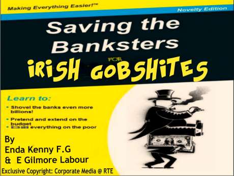 Irish Pensioners, Disabled, Children, Sick, Saving Banksters